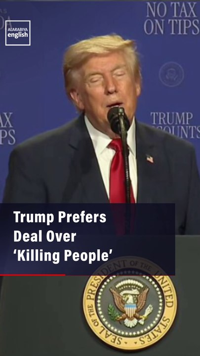 Trump Prefers Deal Over ‘Killing People’
