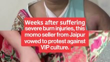Jaipur momo seller, who suffered burn injuries, vows to protest against VIP culture