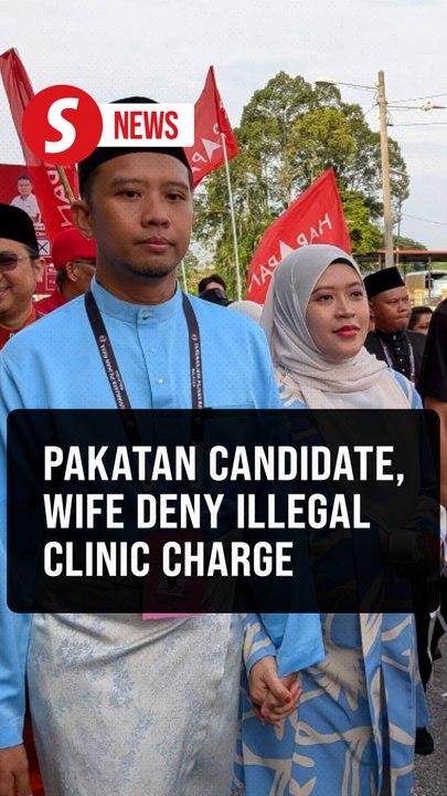 Pakatan's Rantau candidate, wife charged with running unregistered clinic