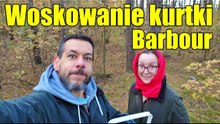 Woskowanie Kurtki Barbour Samodzielnie! Ile kosztuje USŁUGA woskowania? Polska vs UK vs Niemcy