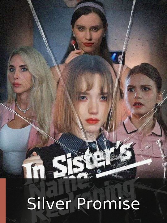 In Sister's Name-Reckoning | Silver Promise