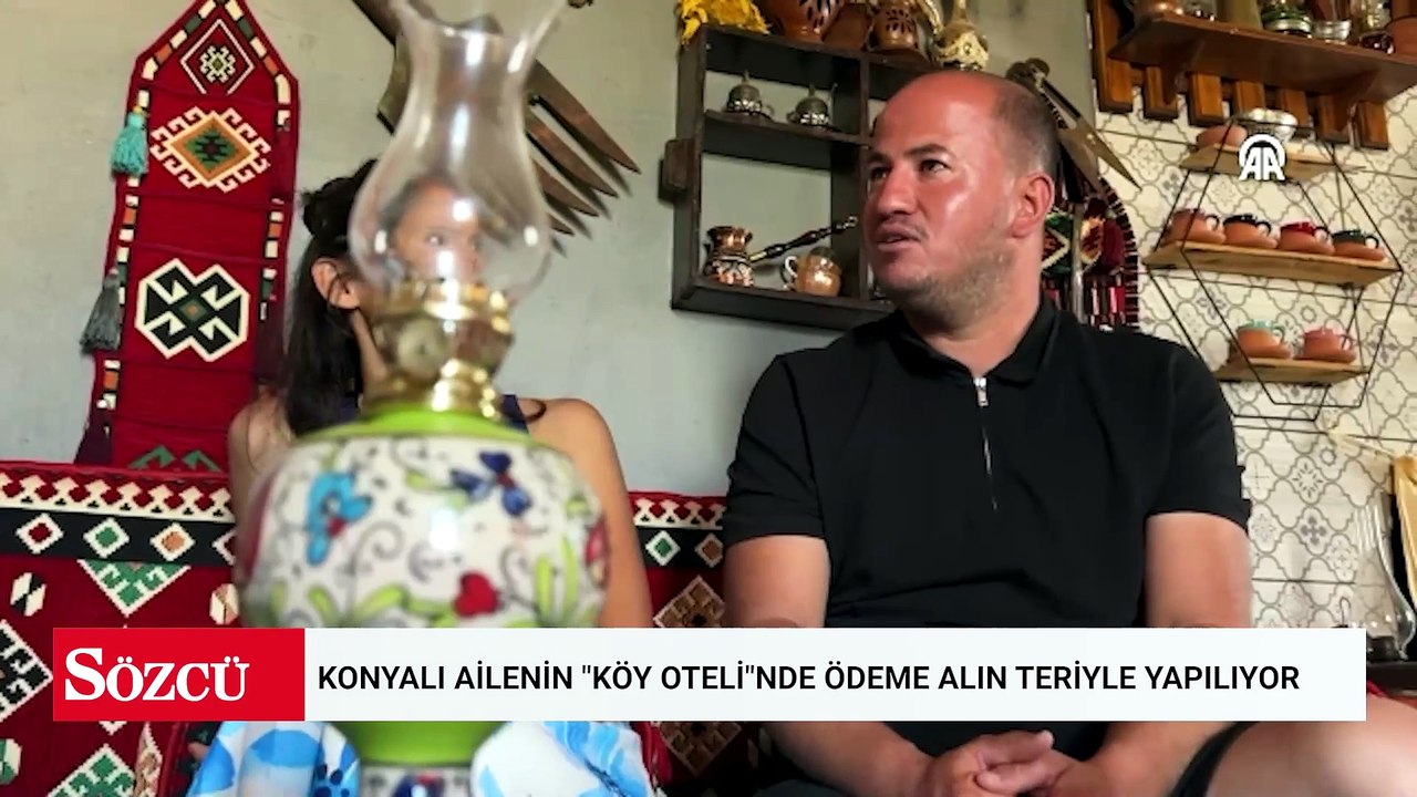 Konyalı ailenin "köy oteli"nde ödeme alın teriyle yapılıyor