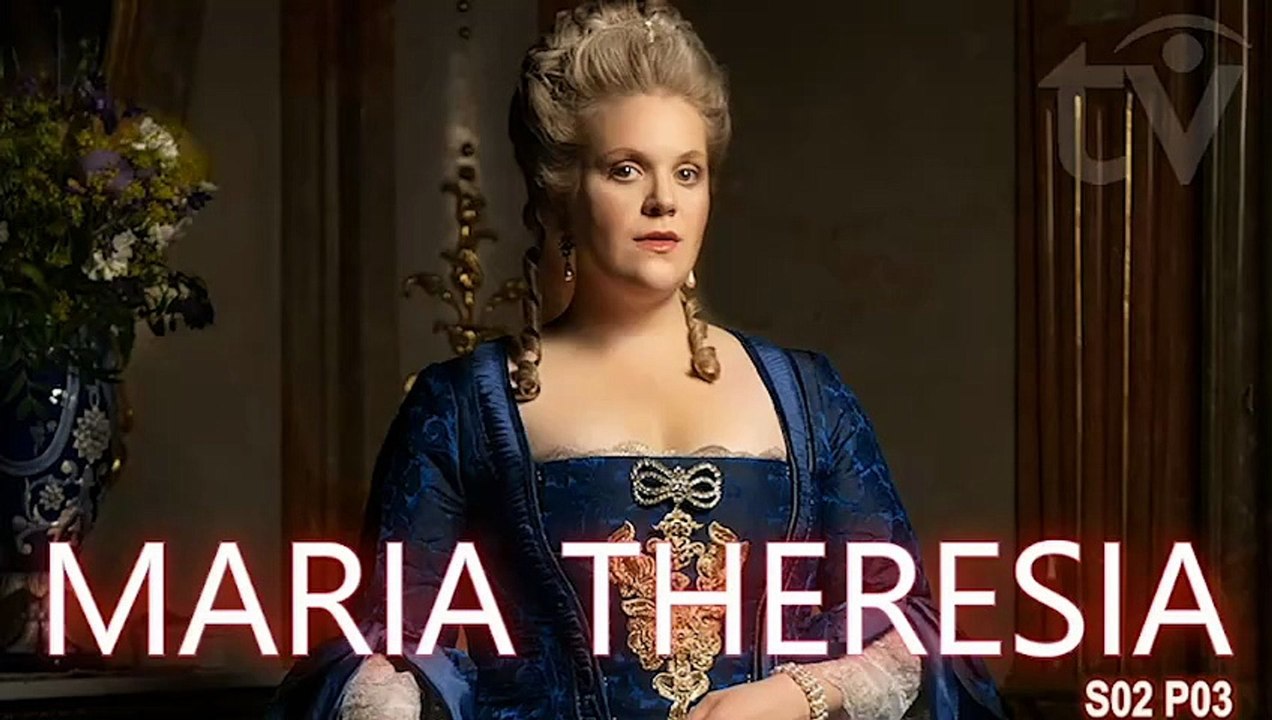 Maria Theresia (2019) The Empress of Habsburg Austrian-Czech Biopic Historical Miniseries S02-P03 Eng. subs [Full Movie]