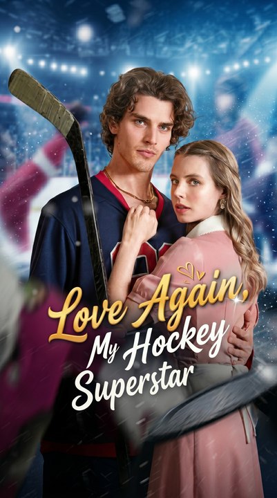 love again my hockey superstar - Full HD English Sub