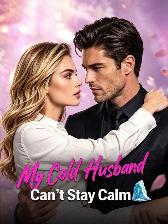 My Cold Husband Can't Stay Calm  ||New Movie |🔝