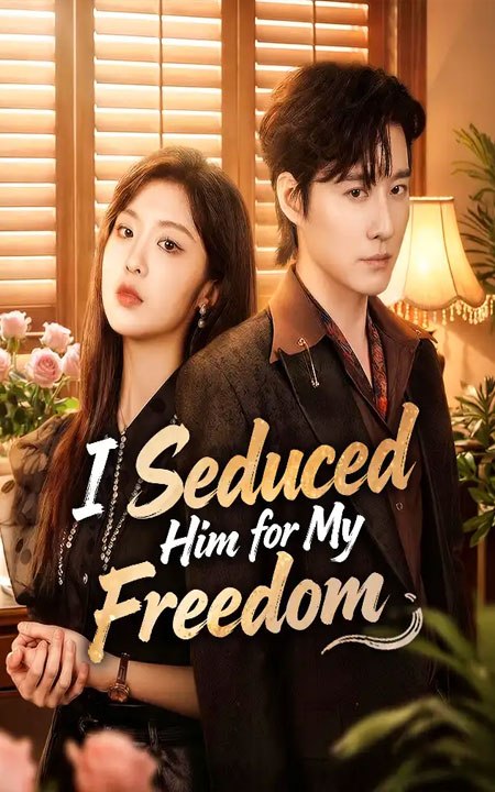 I Seduced Him for My Freedom