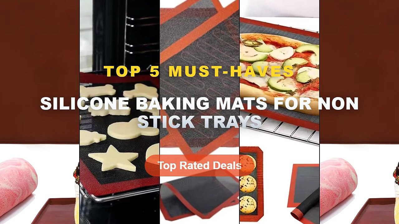 Silicone Baking Mats For Non Stick Trays: Top 5...