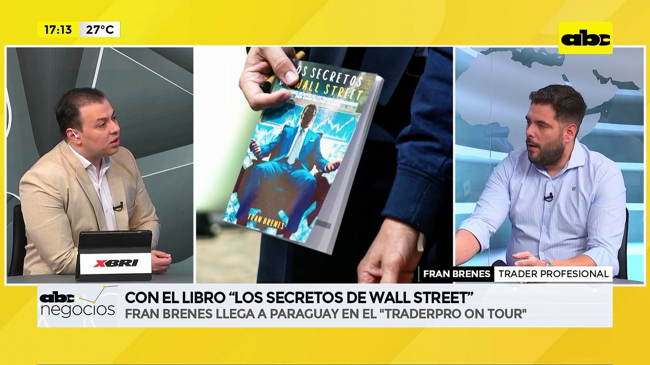 ABC Negocios: Con el libro “Los secretos de Wall Street” - Fran Brenes llega a Paraguay en el "Traderpro on tour"