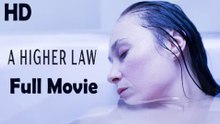 A Higher Law (2021) Watch HD