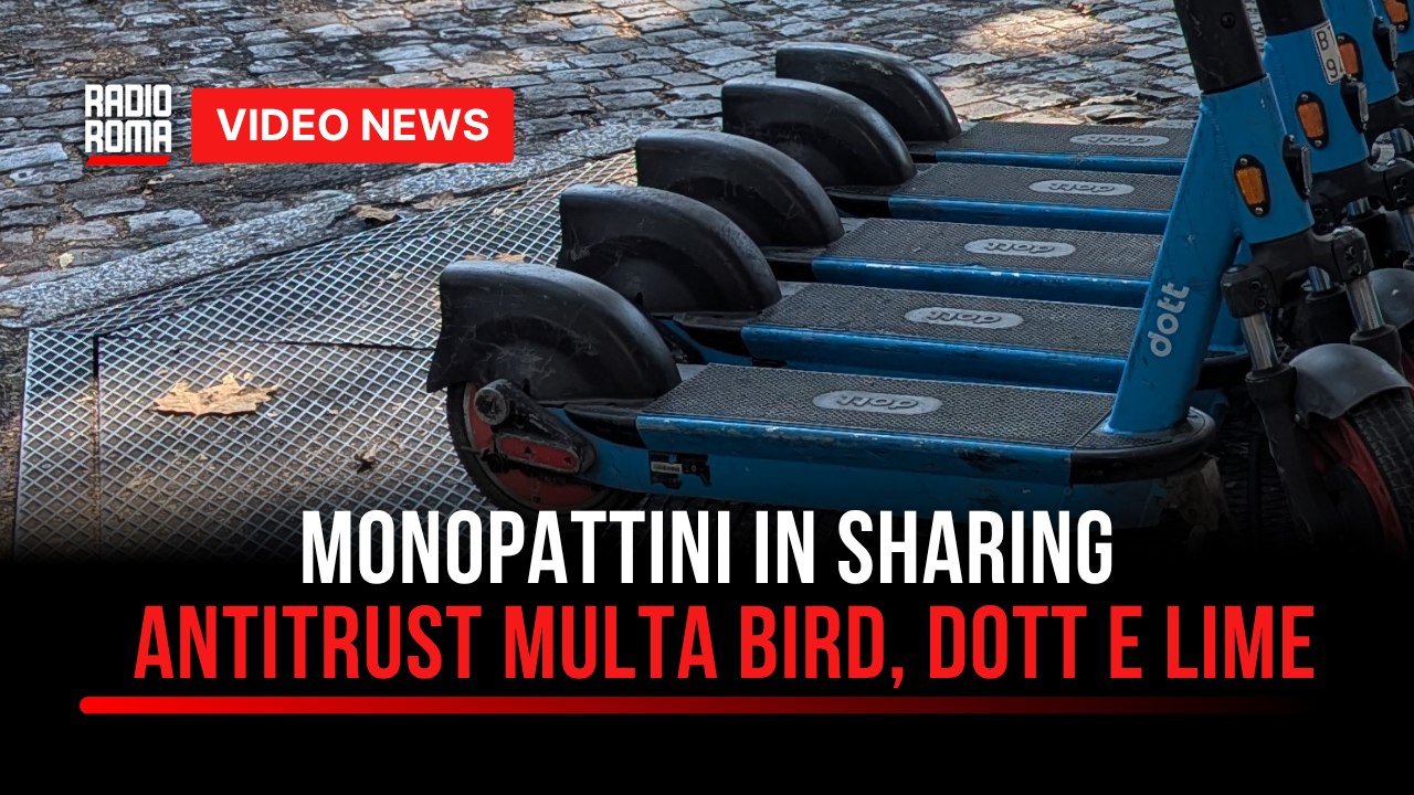 Monopattini e Bike Sharing a Roma: l'Antitrust multa Bird, Dott e Lime