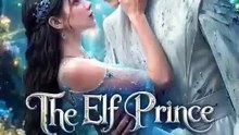 EPISODES.THE ELF PRINCE IS MY BABY DADDY#DRAMA US-FULL ENGLISH SUB [Full Movie]