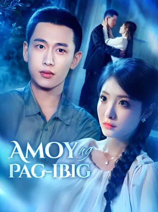 Amoy Ng Pag-ibig- Drama FULL MOVIES ENGLISH SUB