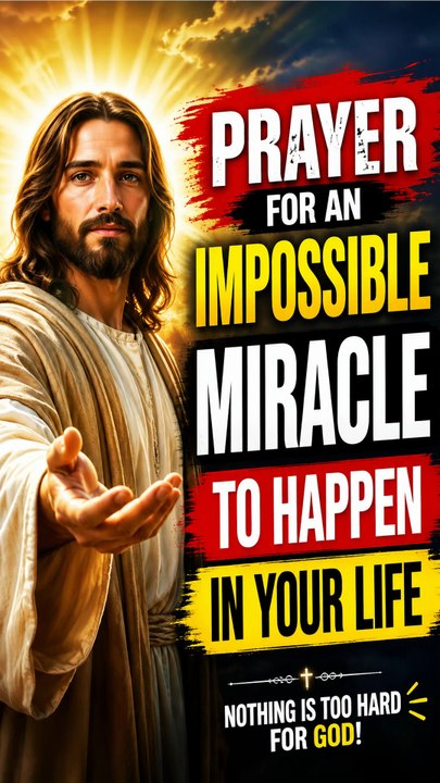 This Prayer Could Change Your Impossible Situation