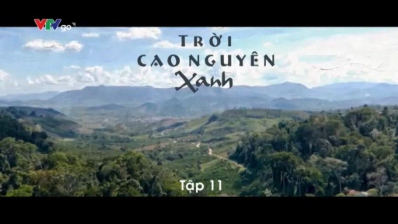 HP Media - Trời Cao Nguyên Xanh - Tập 11