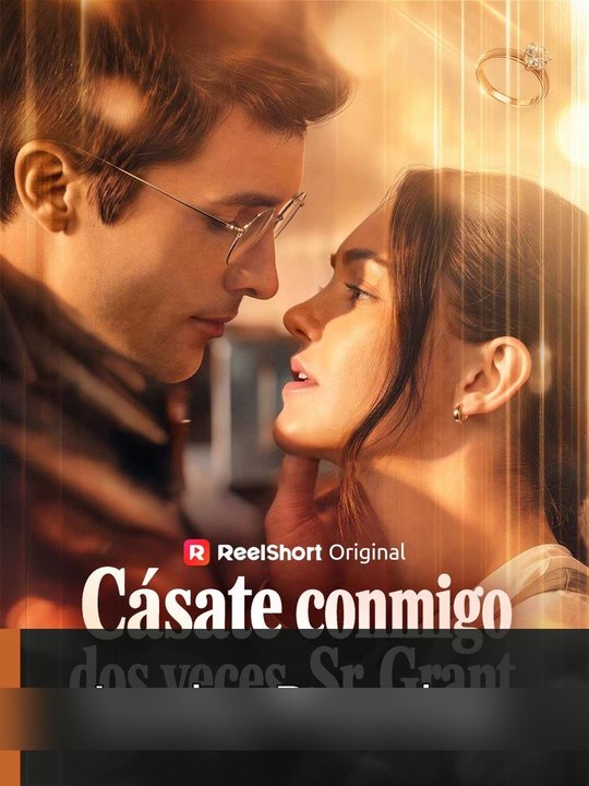 Cásate Conmigo Dos Veces, Sr. Grant Episode GoldReel TV