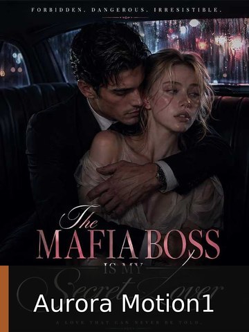 The Mafia Boss Is My Secret Lover HD Aurora Motion1