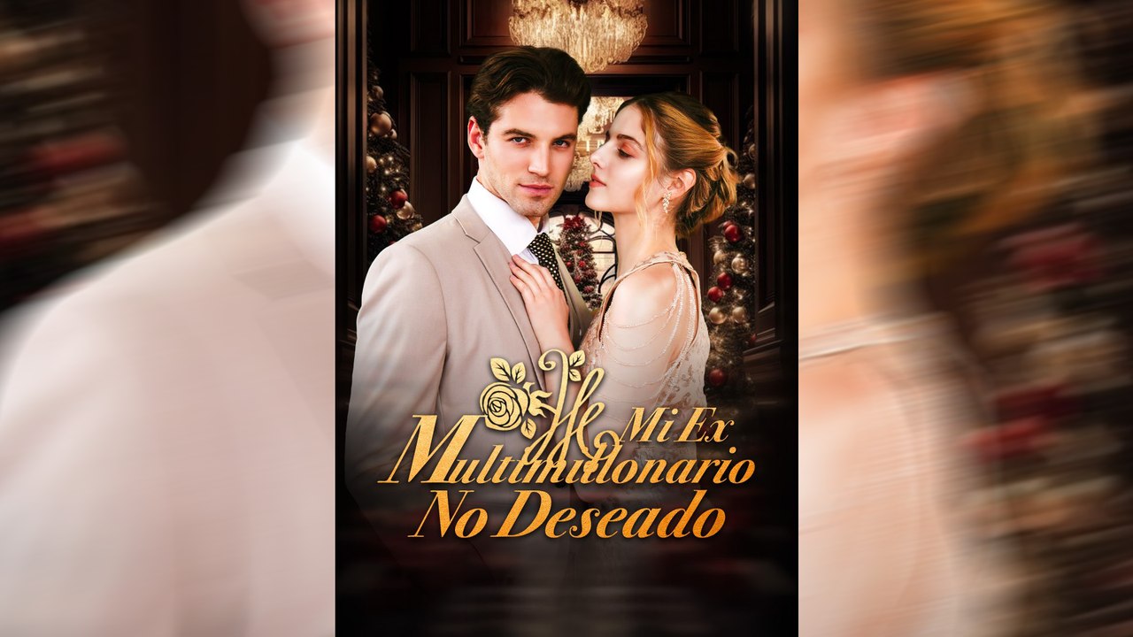 Mi Ex Multimillonario No Deseado 69 Eps SD Drama Español NITRO REALMS