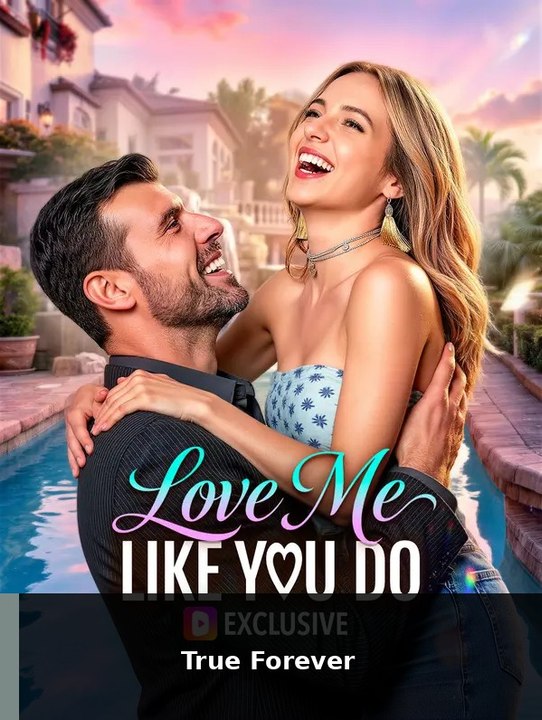 Love Me Like You Do | True Forever ✅ FULL [Eng Sub]