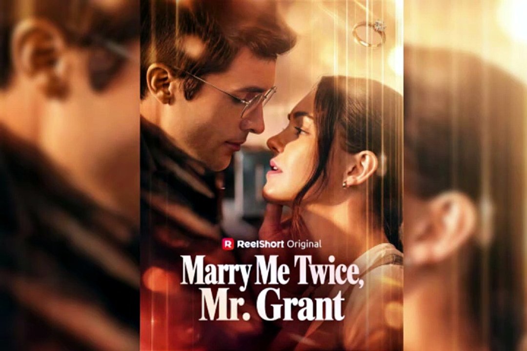 NEW 💍 Marry Me Twice, Mr. Grant | Full Episodes [Full Movie]