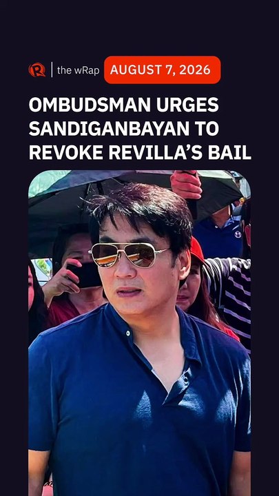 How Ombudsman is pushing Sandiganbayan to revoke Revilla’s bail