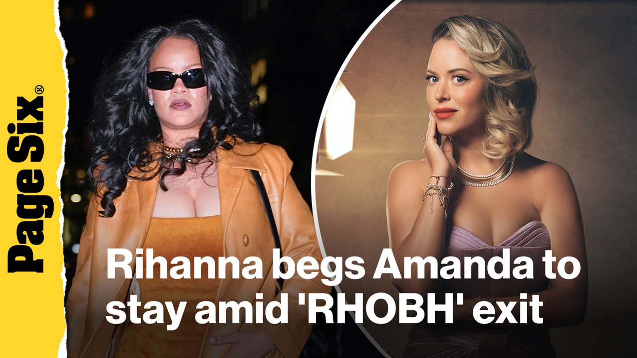 'RHOBH' star Amanda Frances exits show despite Rihanna begging her to stay