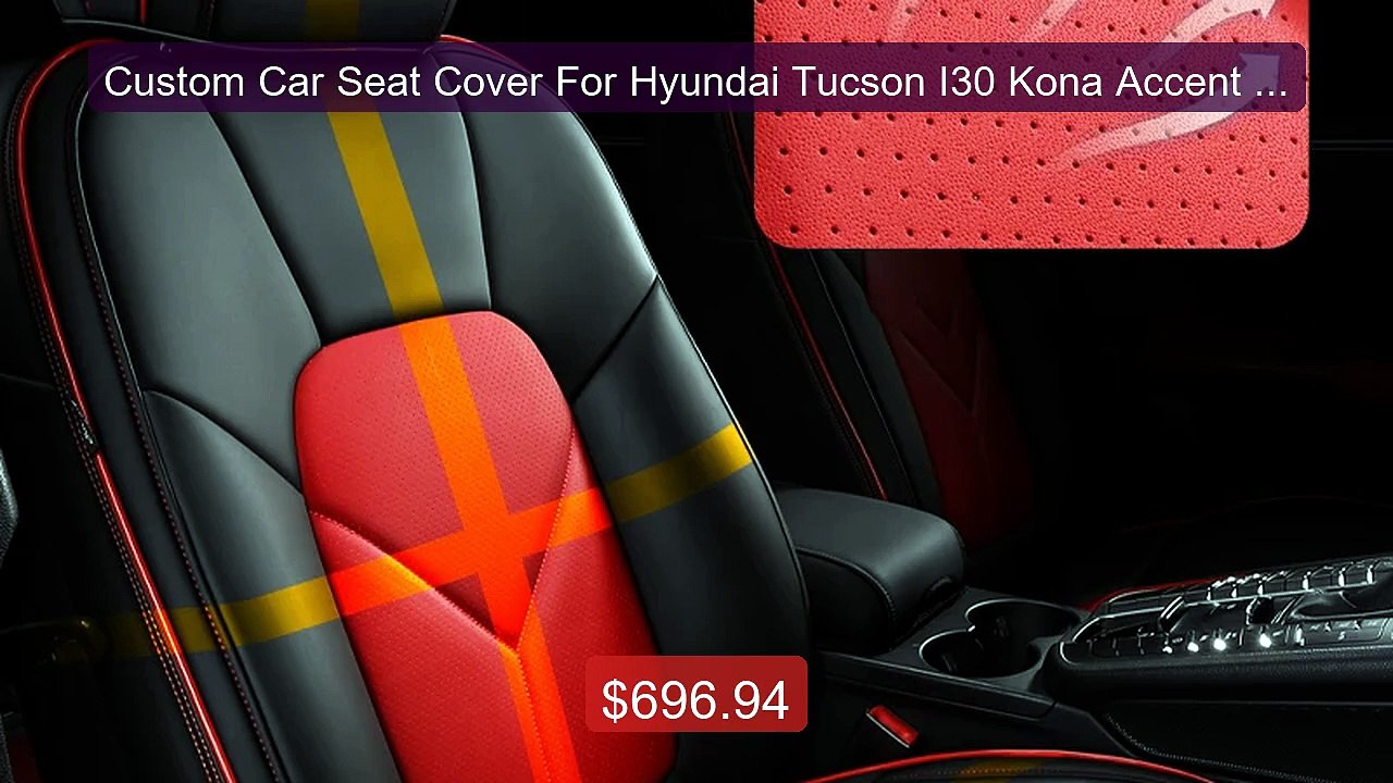 Custom Car Seat Cover For Hyundai Tucson I30 Kona Accent Ix35 Ix25 ... -- Top Rated 2026 | Buy Now!