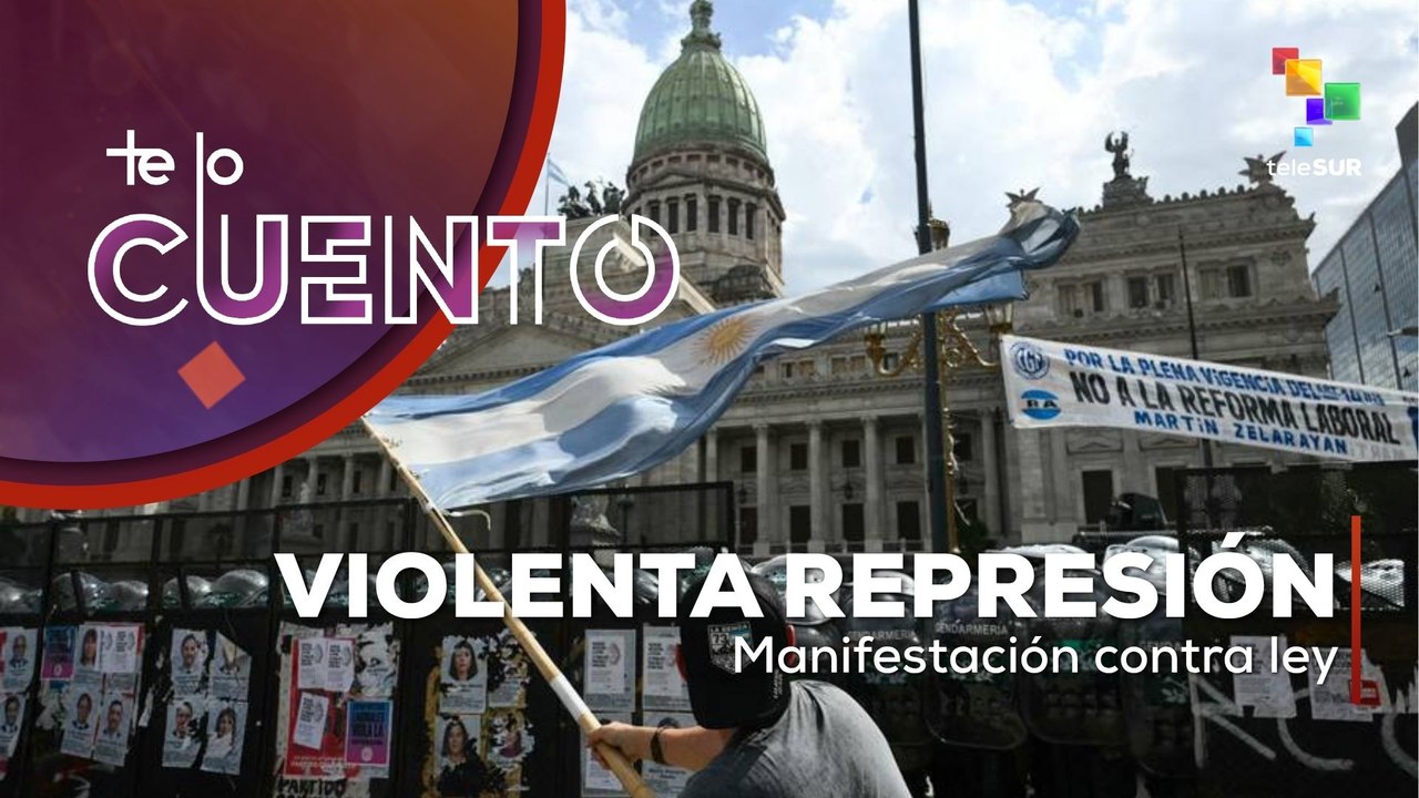 Te Lo Cuento Fecha 06-08-2026 Fuerzas policiales en Argentina reprimen marcha soberana en el Congreso