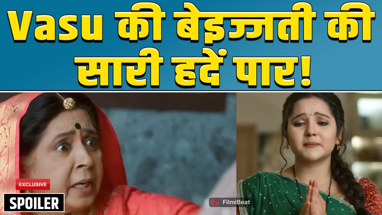 Vasudha Spoiler: Vasu के आँसू भी नहीं पिघला सके दादी का दिल, घर से किया बाहर | Filmibeat