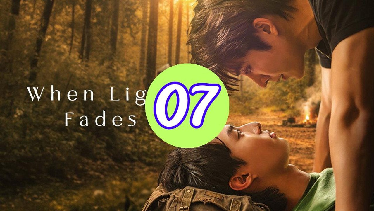 When Light Fades 2026 Episode 7 Engsub