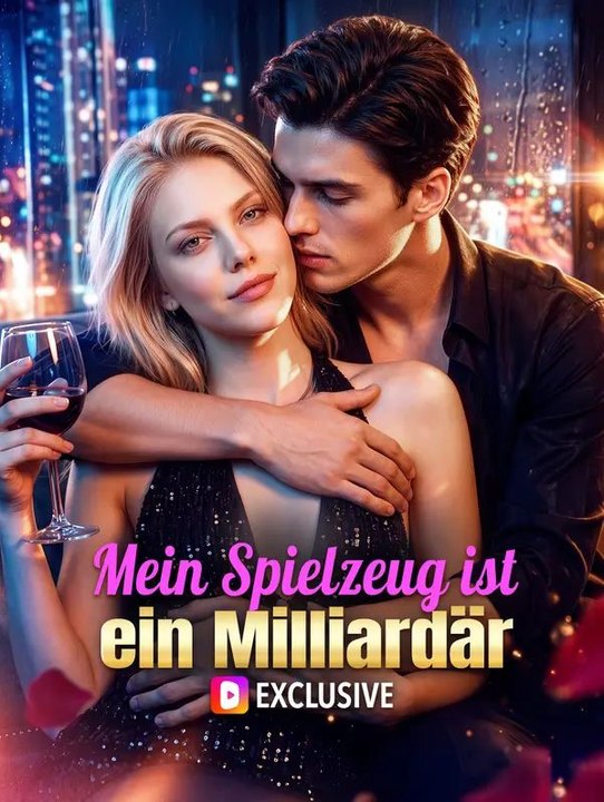 Mein Spielzeug ist ein Milliardär - Teil 1/1 | Folgen 1-45