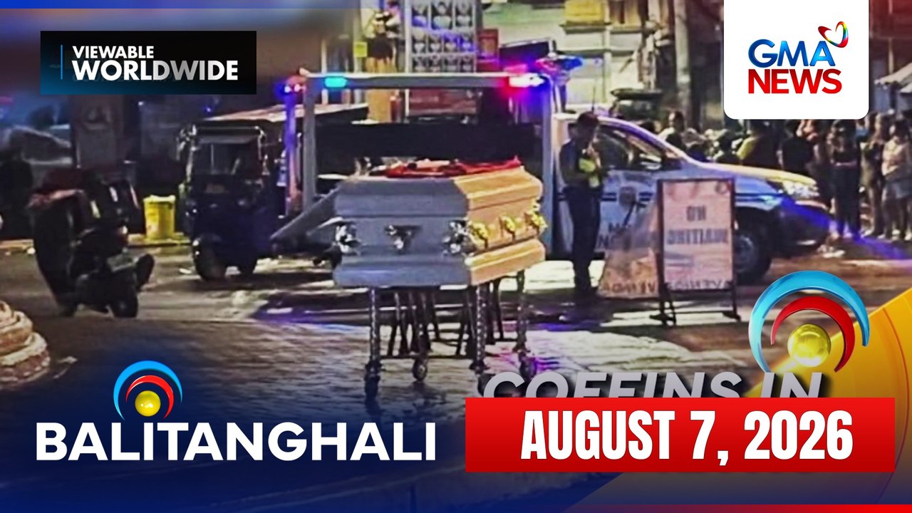 Balitanghali Express: August 7, 2026