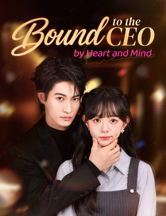 [EngSub] Bound to the CEO by Heart and Mind