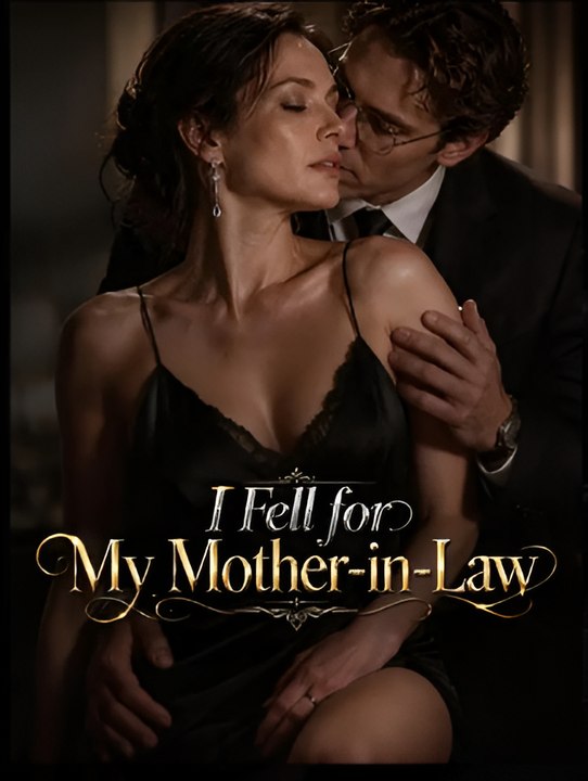 I Fell for My Mother-in-Law- Drama FULL MOVIES ENGLISH SUB