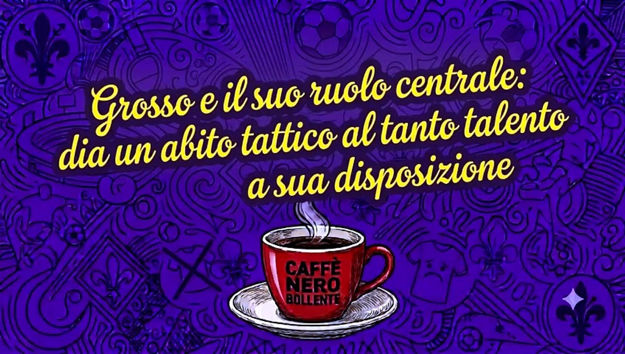 Il CNB di oggi: "Grosso e il suo ruolo centrale: dia un abito tattico al tanto talento a sua disposizione"