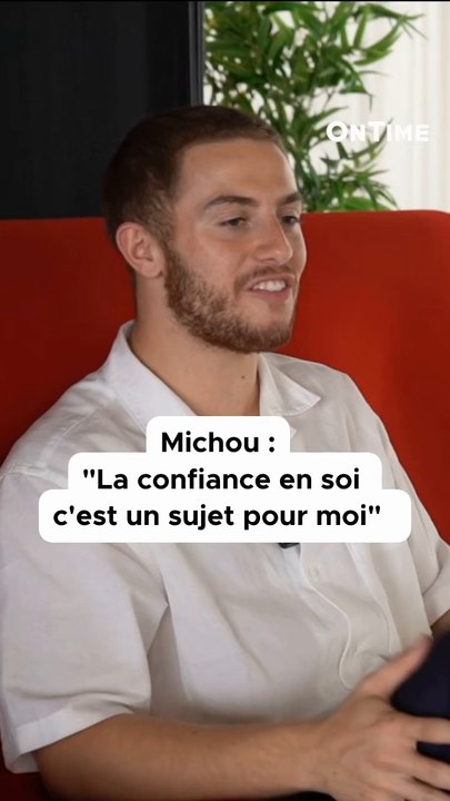 Michou parle de la confiance en soi ❤️