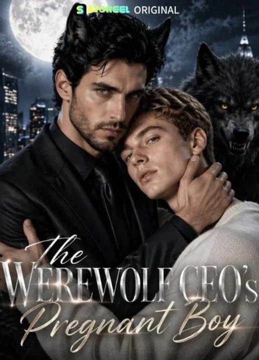 THE WEREWOLF CEO'S PREGNANT BOY -  FULL MOVIES ENGLISH SUB