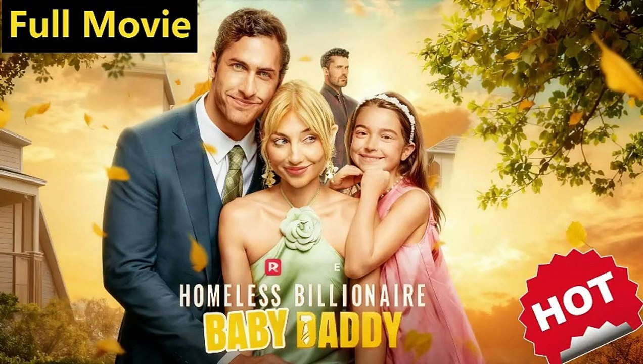 [Full Movie] Homeless Bilionaire Baby Daddy - New Drama 2025