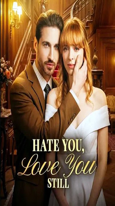 Hate You Now Love You Still | We Started With H...