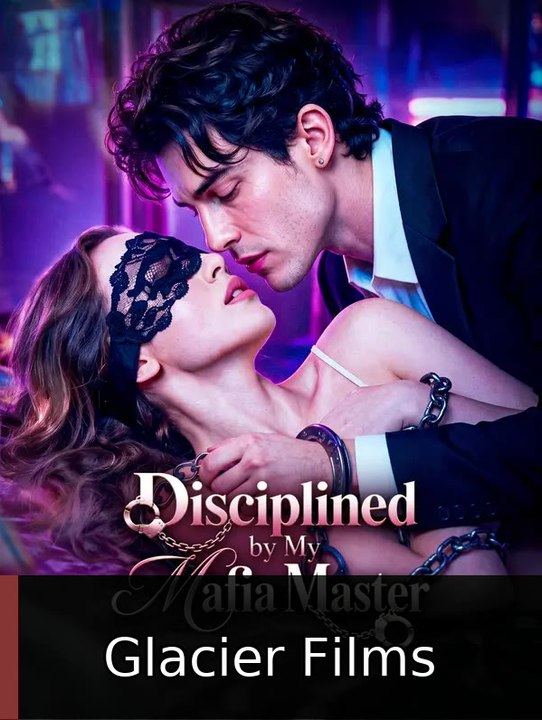 Disciplined by My Mafia Master Glacier Films
