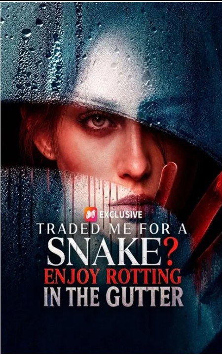 Traded Me for a Snake Enjoy Rotting in the Gutter - 🍿 FULL MOVIES 2026🍿🍿