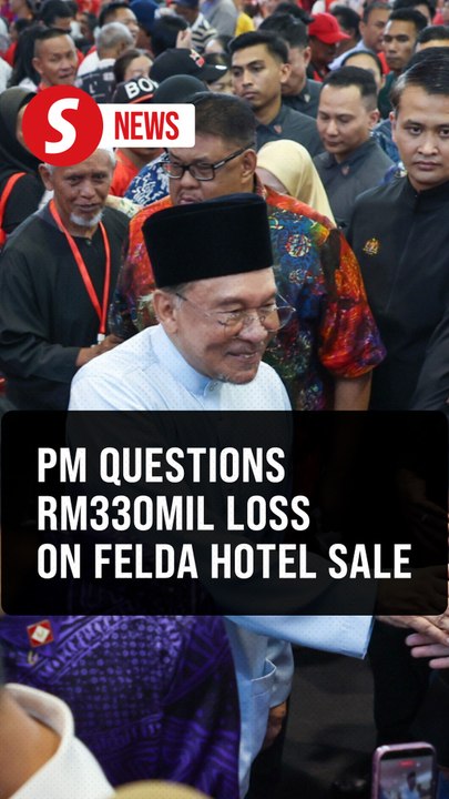 Anwar demands explanation from Felda on proposed sale of UK hotel at RM330mil loss