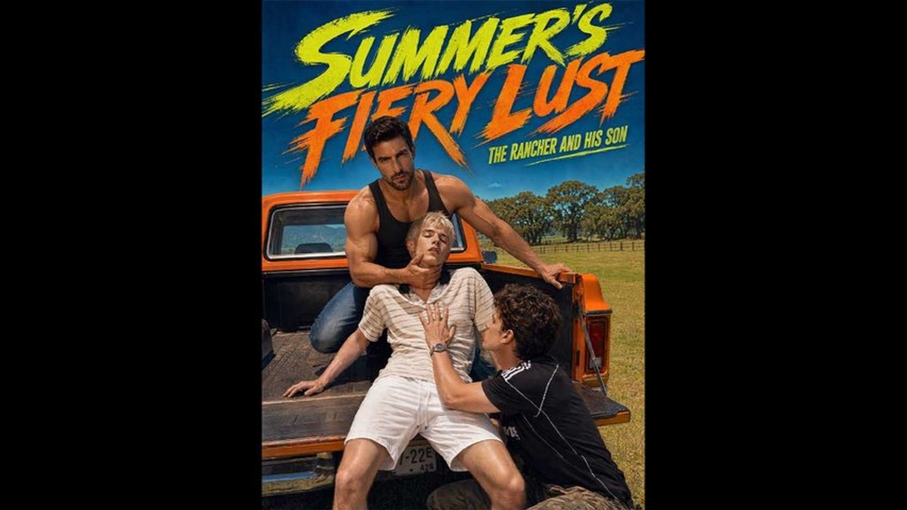 Summer's Fiery Lust The Rancher and His Son Completed Movie