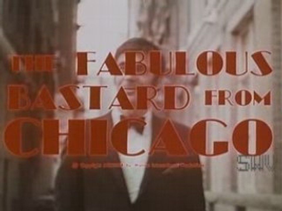 The Fabulous Bastard from Chicago