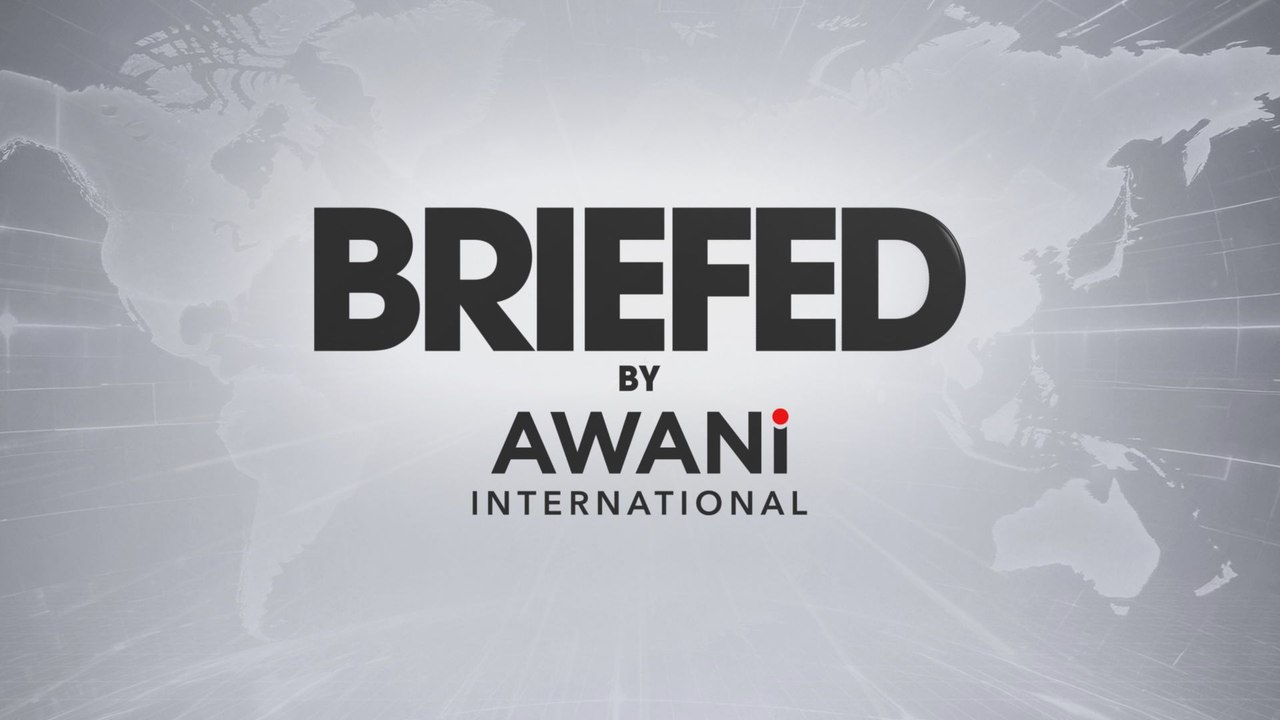 BRIEFED by AWANI International – 7th August 2026
