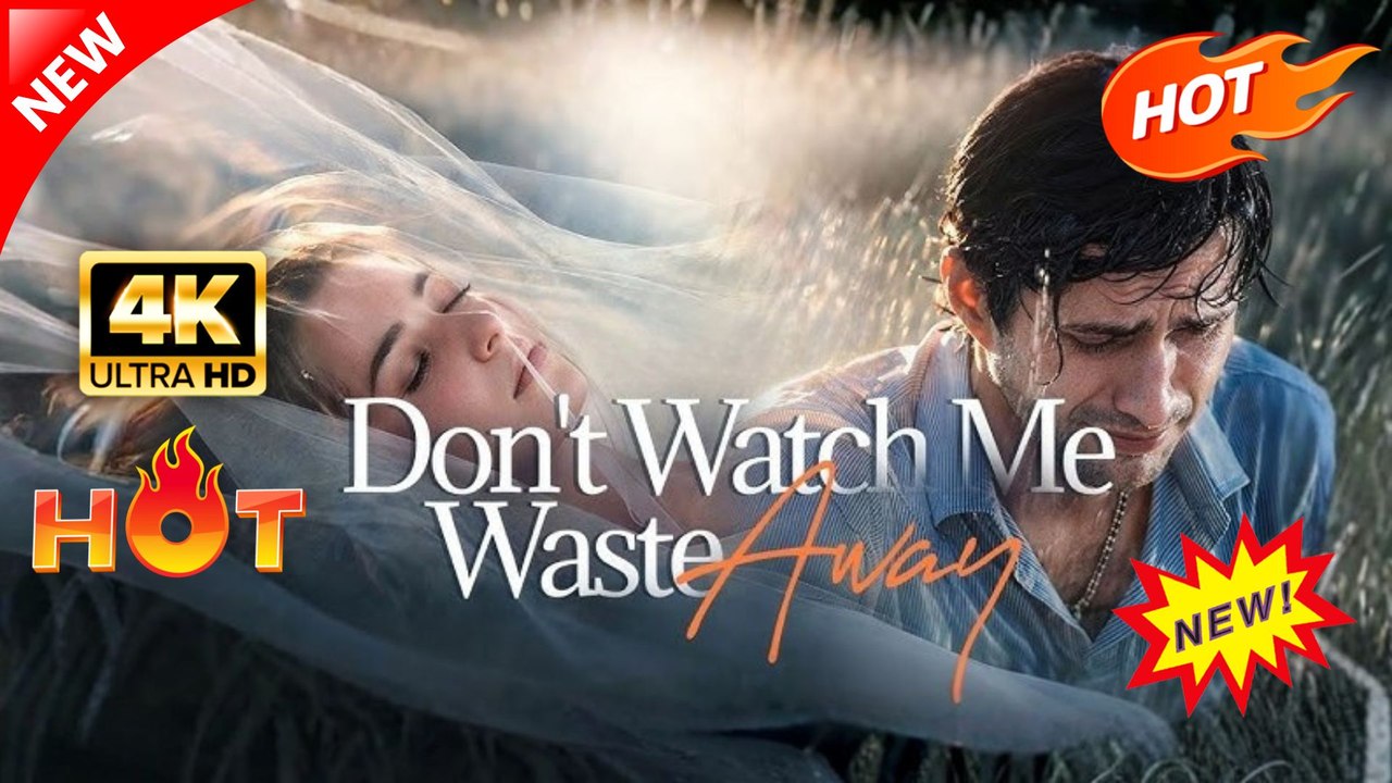Don't Watch Me Waste Away