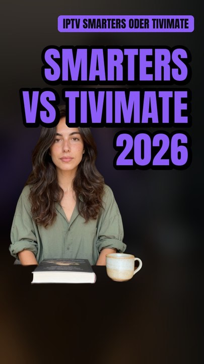 Smarters vs. TiviMate 2026: Nur eine App gewinnt – welche? (Deutschland)