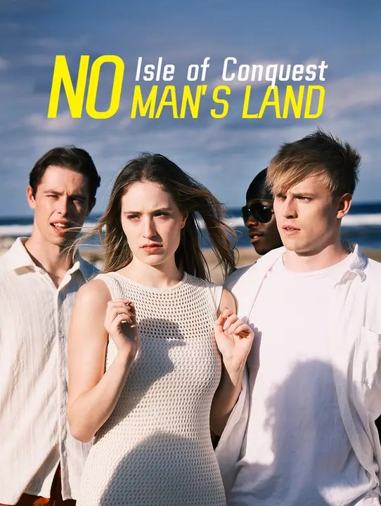 Isle of Conquest: No Man's Land | Komplette Serie | Short Drama Deutsch