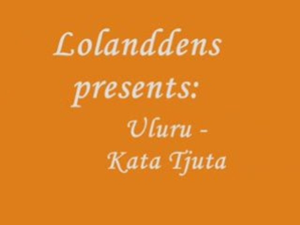 Uluru - Kata Tjuta