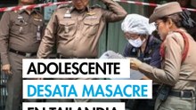 Un adolescente mata a sus abuelos y a cinco personas en un colegio de Tailandia