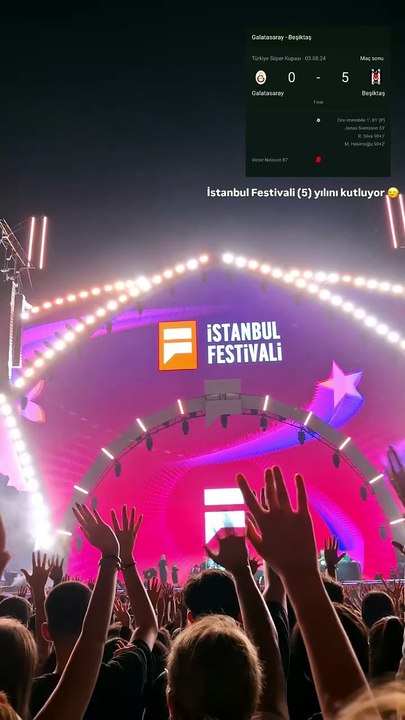 İstanbul Festivali (5) yılını kutluyor 🙂‍↔️  Galatasaray 0-5 Beşiktaş  📍Yenikapı Etkinlik Alanı